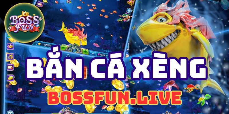 Bắn Cá Xèng - Trò Chơi Giải Trí Hấp Dẫn Trên Bossfun 7 ban ca xeng tro choi giai tri hap dan tren bossfun
