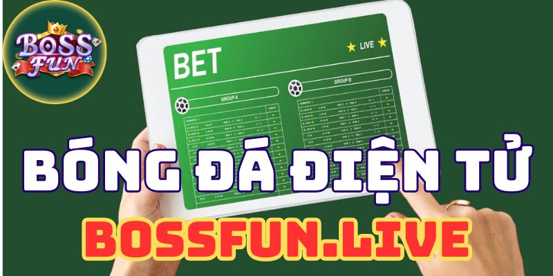 Bóng Đá Điện Tử - Luật Chơi GS Bóng Đá Ảo Trên Bossfun 2 bong da dien tu luat choi gs bong da ao tren bossfun