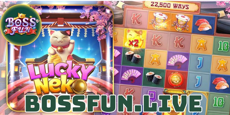 Nổ Hũ Lucky Neko - Tải App APK Bossfun Chơi Game Dễ Dàng 4 no hu lucky neko tai app apk bossfun choi game de dang