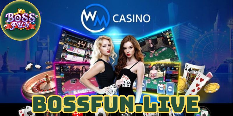 Sảnh WM Casino Bossfun - Điểm Tụ Hội Đam Mê Game Bài Vô Tận 3 sanh wm casino bossfun diem tu hoi dam me game bai vo tan